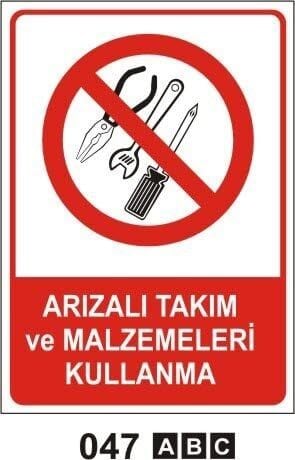 Arızalı Takım ve Malzemeleri Kullanma
