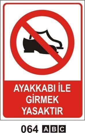 Ayakkabı İle Girmek Yasaktır Levhası