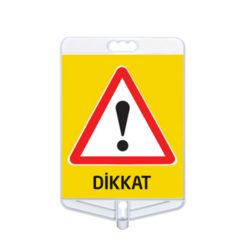 Dikkat Uyarı Tabelası Çift Taraflı  (9304)