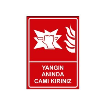 Yangın Anında Camı Kırınız