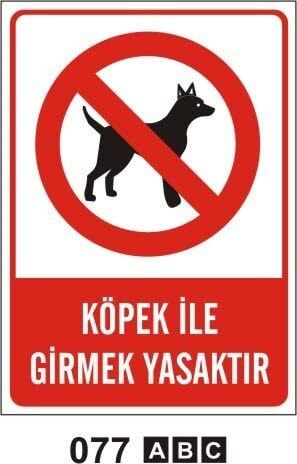 Köpek ile Girmek Yasaktır Levhası