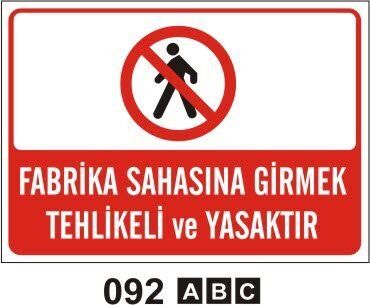 Fabrika Sahasına Girmek Tehlikeli ve Yasaktır