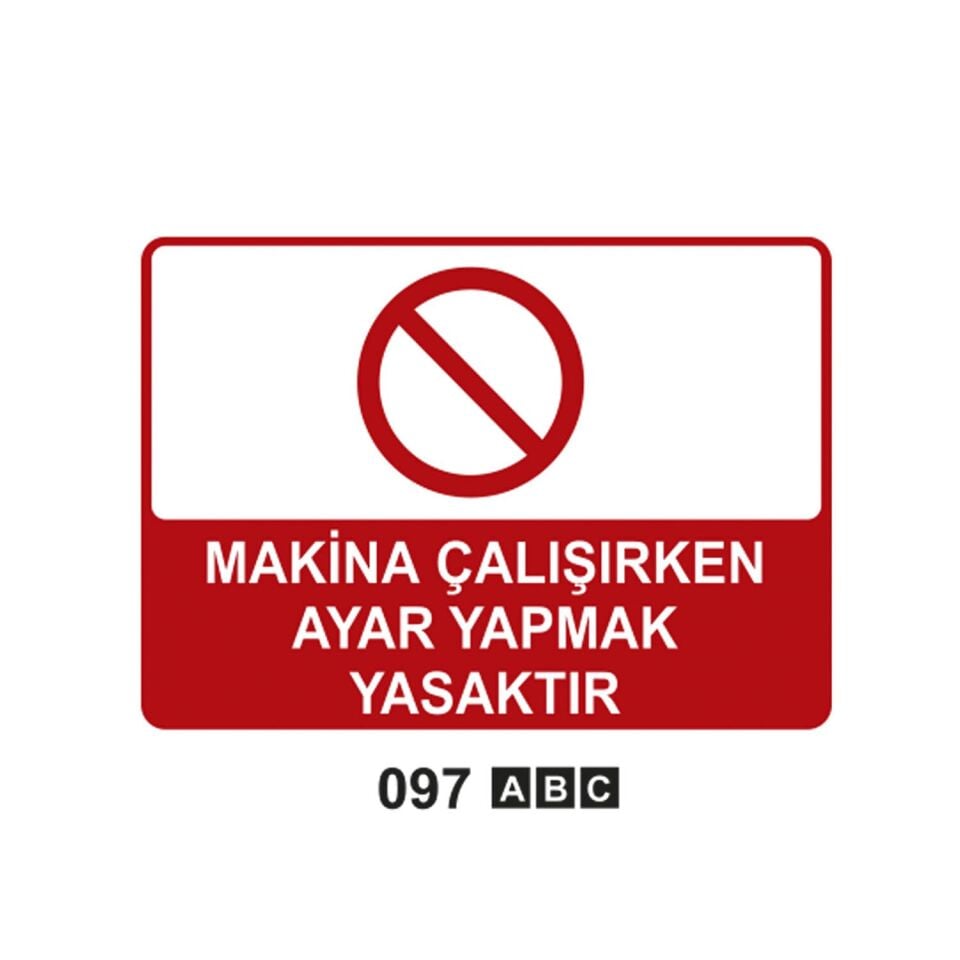 Makina Çalışırken Ayar Yapmak Yasaktır