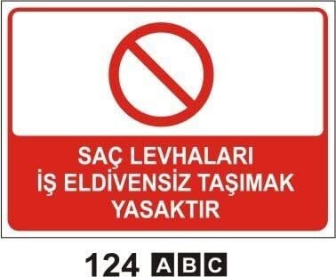 Sac Levhaları İş Eldivensiz Taşımak Yasaktır