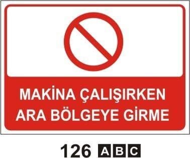 Makina Çalışırken Ara Bölgeye Girme
