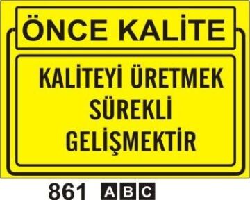 Kaliteyi Üretmek Sürekli Gelişmektir
