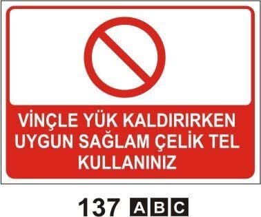 Vinçle Yük Kaldırırken Uygun Sağlam Çelik Tel Kullanınız