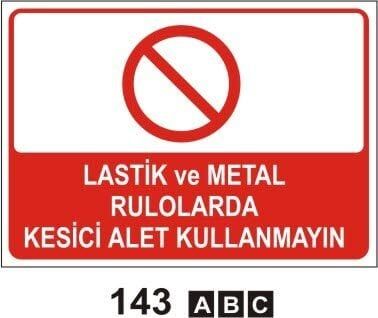 Lastik ve Metal Rulolarda Kesici Alet Kullanmayın