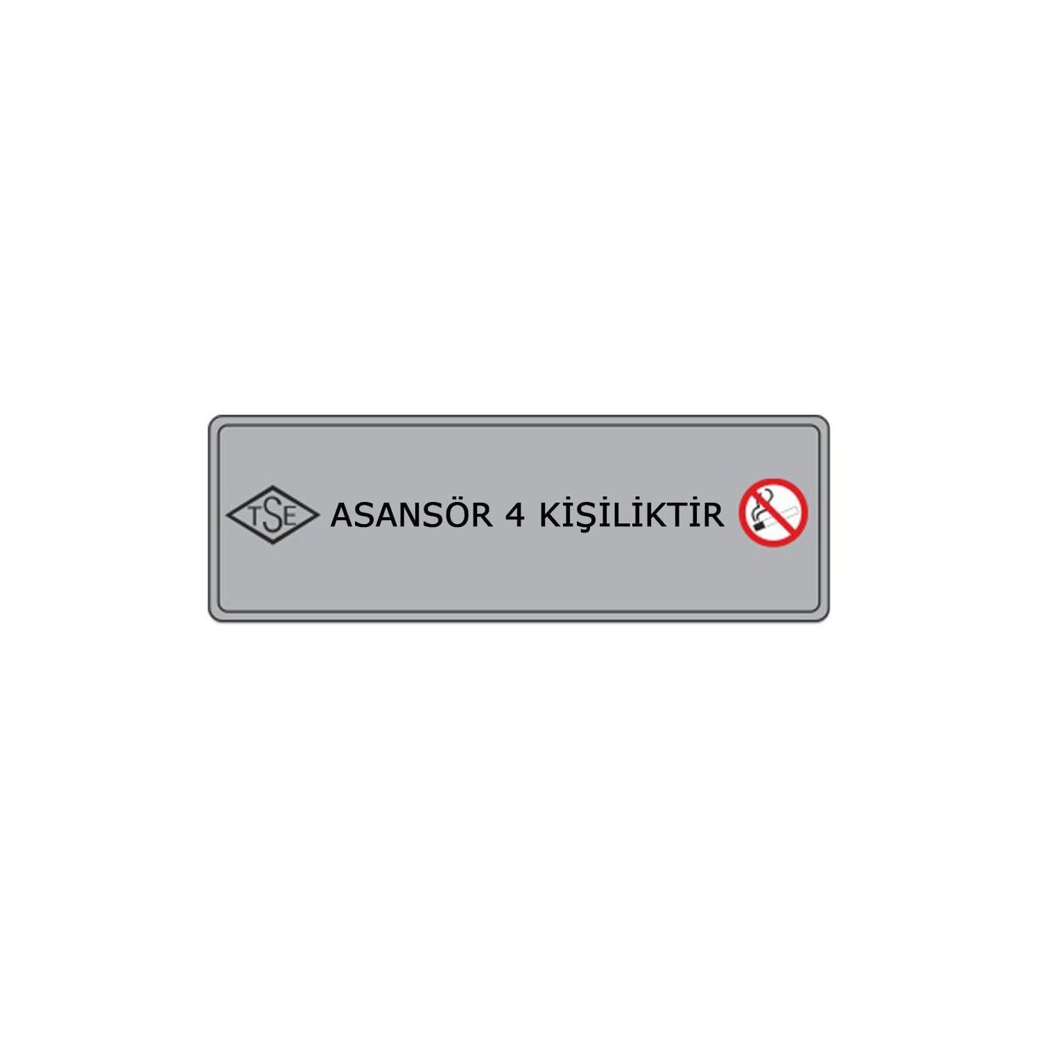 Asansör 4 Kişiliktir Levhası