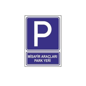 Misafir Araçları Park Yeri Levhası