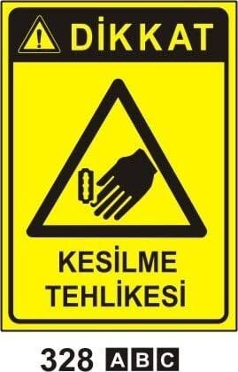 Kesilme Tehlikesi Levhası