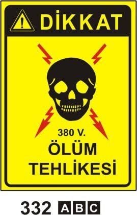 Ölüm Tehlikesi 380 V Levhası