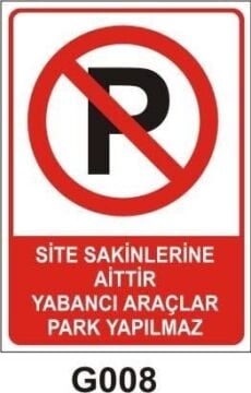 Site Sakinlerine Aittir Yabancı Araçlar Park Yapılmaz