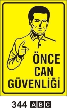 Önce Can Güvenliği Levhası