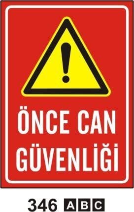 Önce Can Güvenliği Levhası