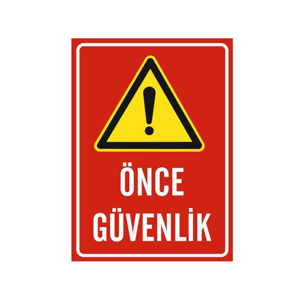 Önce Güvenlik Levhası
