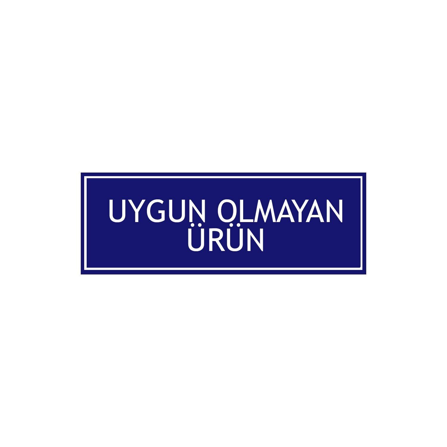 Uygun Olmayan Ürün Levhası