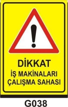 Dikkat İş Makinaları Çalışma Sahası