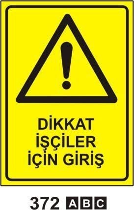 Dikkat İşçiler İçin Giriş