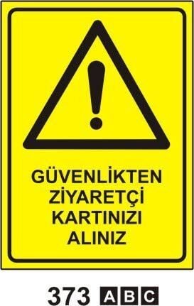 Güvenlikten Ziyaretçi Kartınızı Alınız Levhası