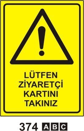 Lütfen Ziyaretçi Kartınızı Takınız Levhası