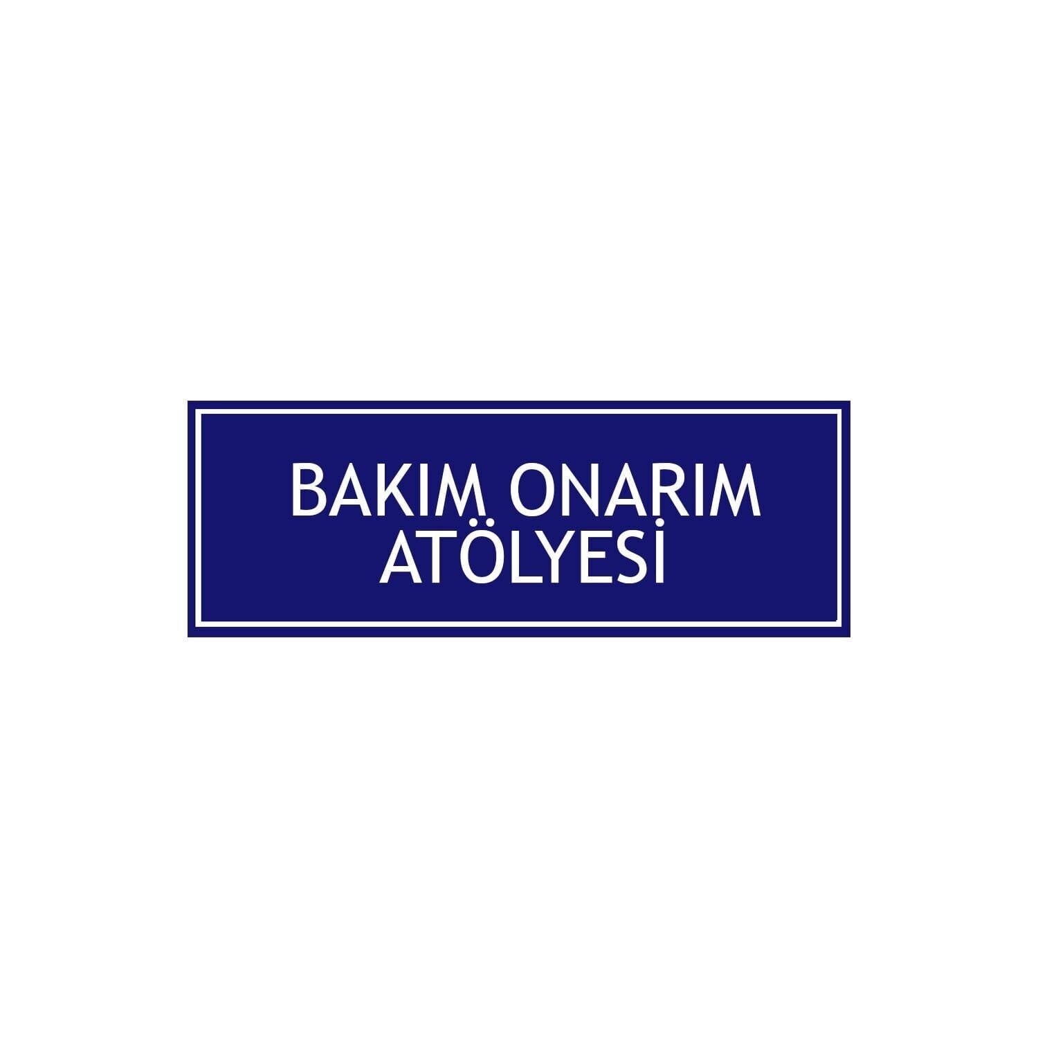 Bakım Onarım Atölyesi Levhası