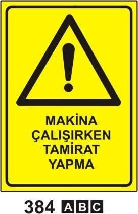 Makina Çalışırken Tamirat Yapma