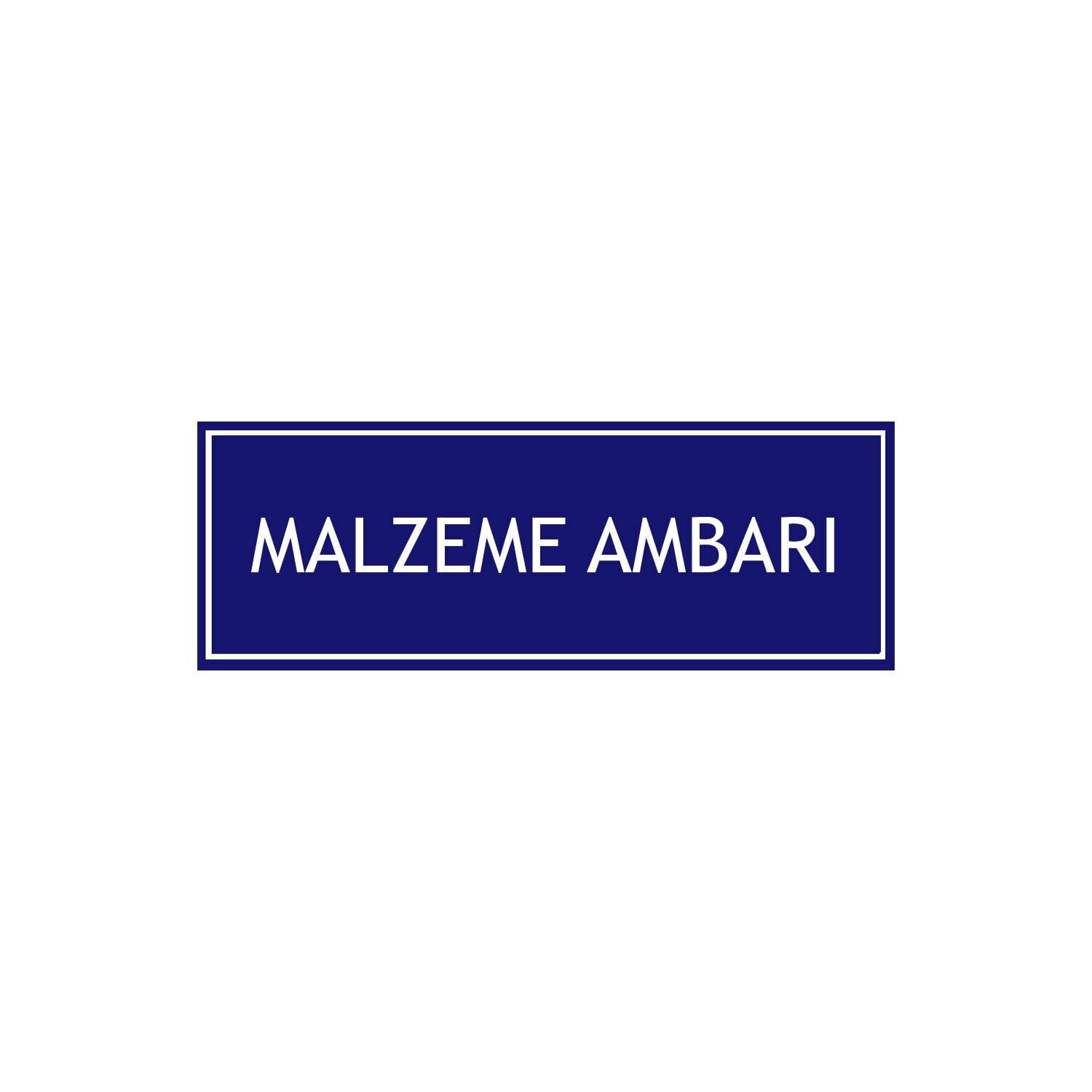 Malzeme Ambarı Levhası
