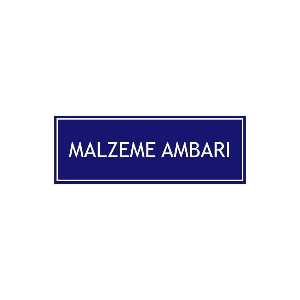 Malzeme Ambarı Levhası
