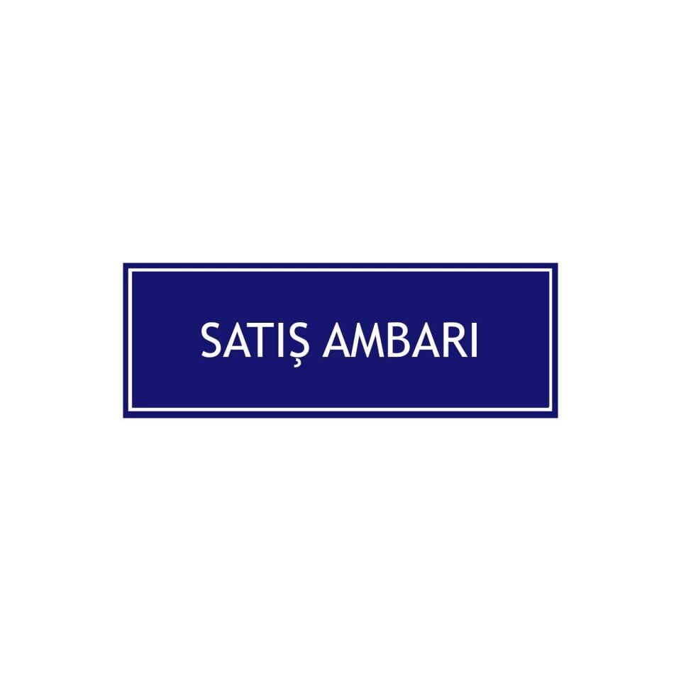 Satış Ambarı Levhası