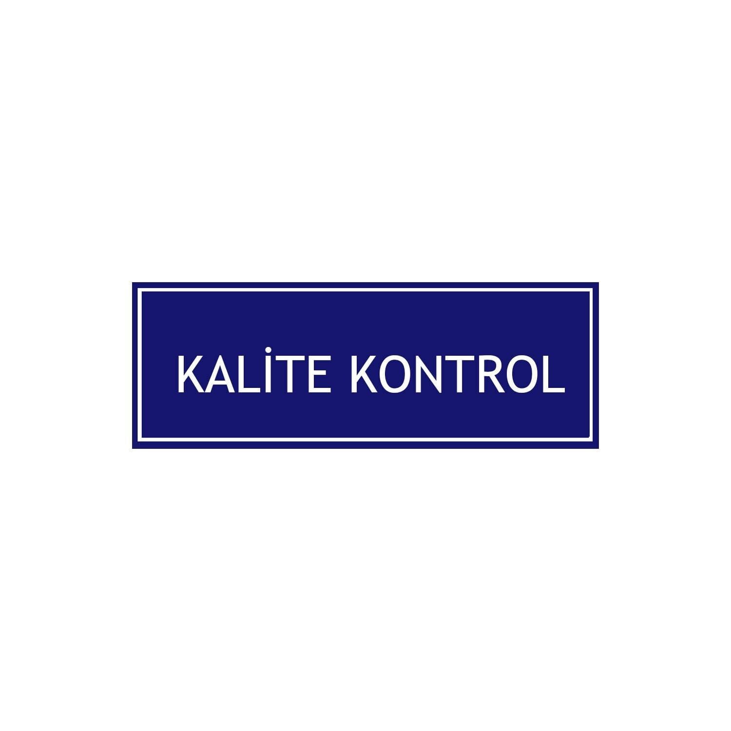 Kalite Kontrol Levhası