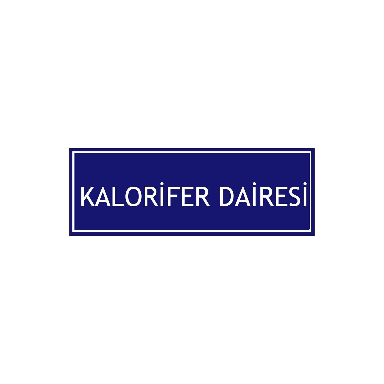 Kalorifer Dairesi Levhası