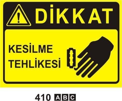 Kesilme Tehlikesi Levhası