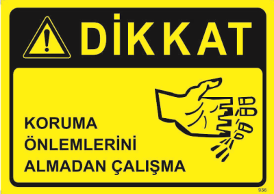 Koruma Önlemlerini Almadan Çalışma