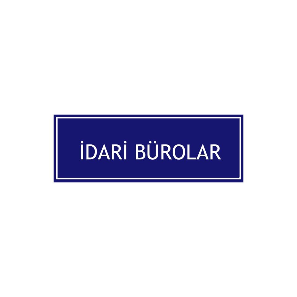 İdari Bürolar Levhası