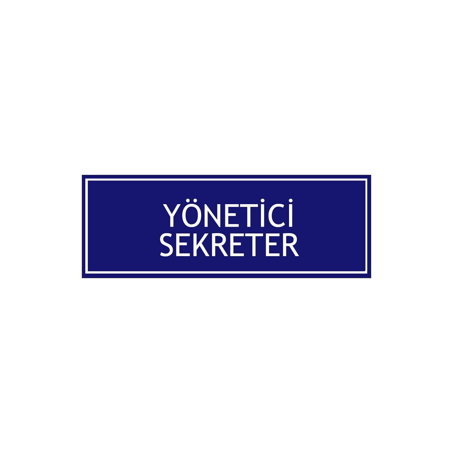 Yönetici Sekreter Levhası