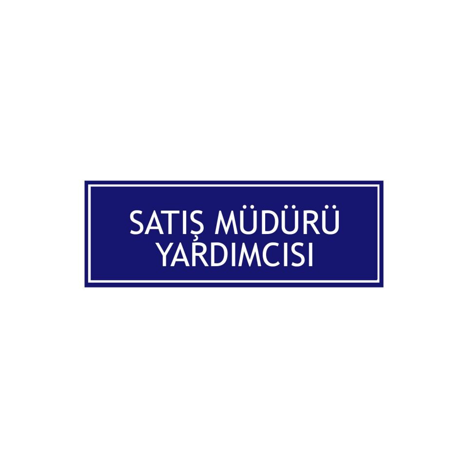 Satış Müdürü Yardımcısı Levhası