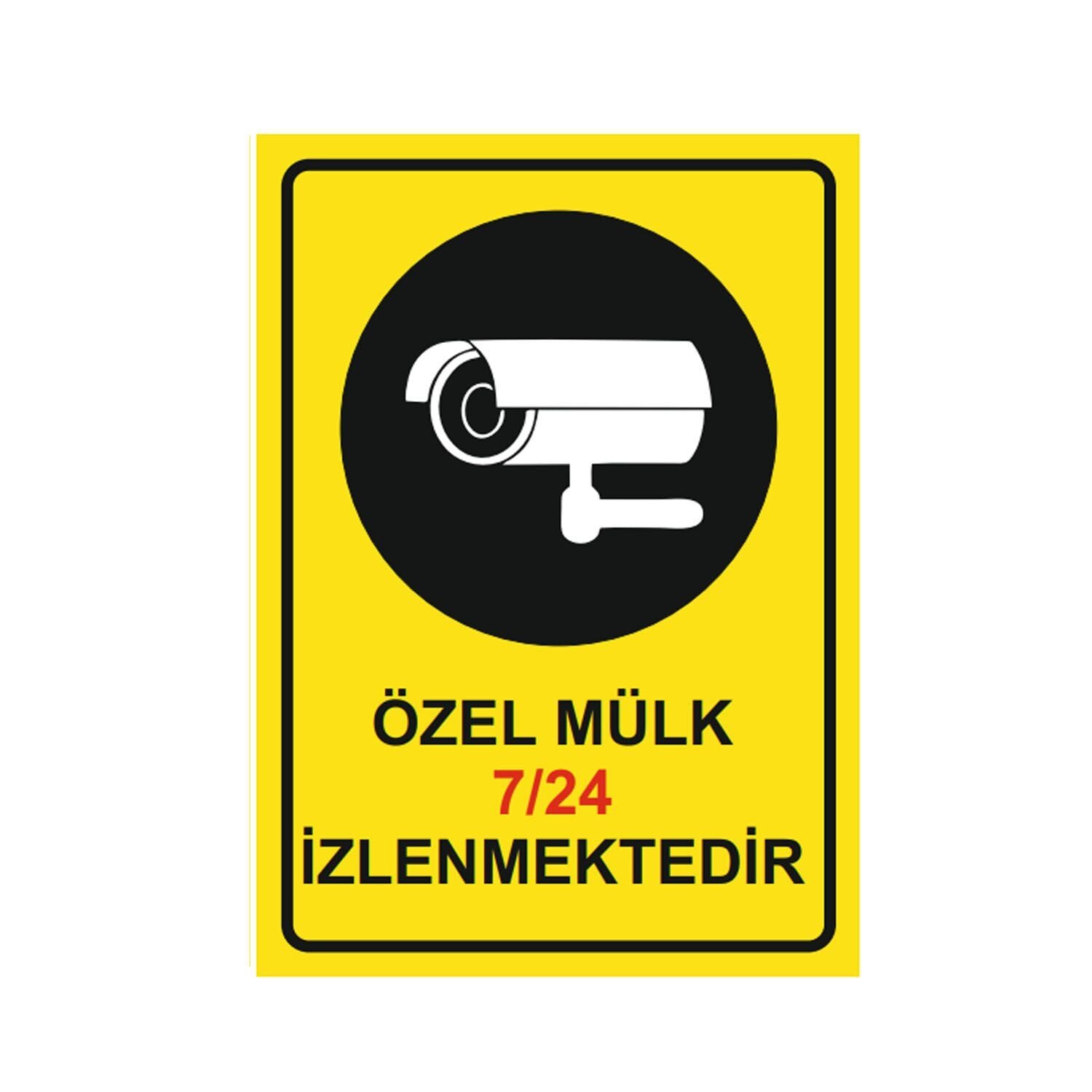 Özel Mülk 7/24 İzlenmektedir Levhası