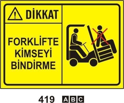 Forklifte Kimseyi Bindirme