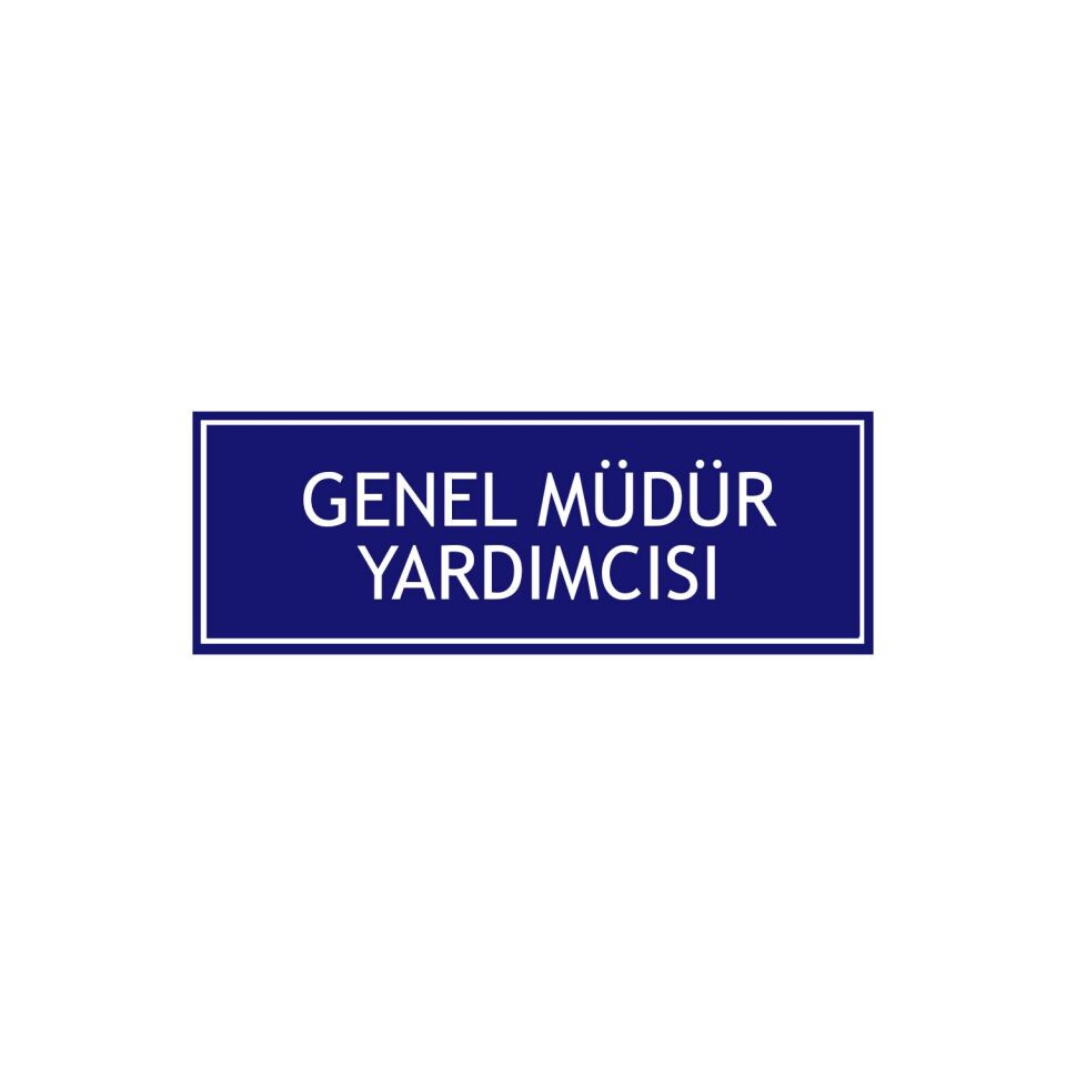 Genel Müdür Yardımcısı Levhası
