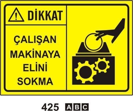 Çalışan Makinaya Elini Sokma