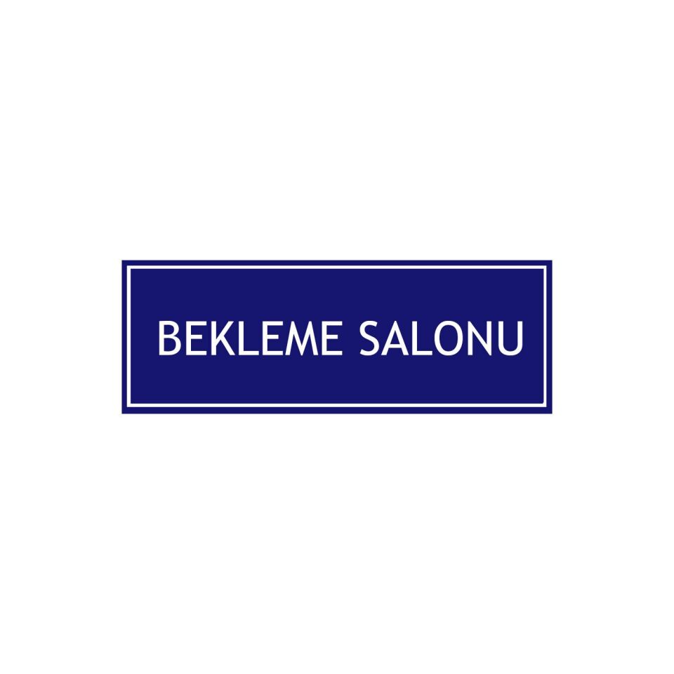 Bekleme Odası Levhası