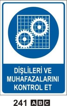 Dişlileri ve Muhafazalarını Kontrol Et