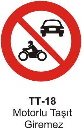 Motorlu Taşıt Giremez