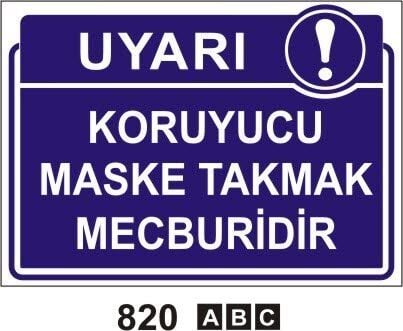 Koruyucu Maske Takmak Mecburidir Levhası