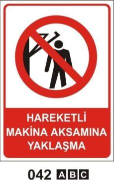 Hareketli Makina Aksamına Yaklaşma
