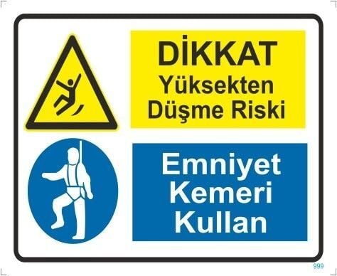 Dikkat Yüksekten Düşme Riski Emniyet Kemeri Kullan