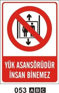Yük Asansörüdür İnsan Binemez