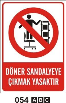 Döner Sandalyeye Çıkmak Yasaktır