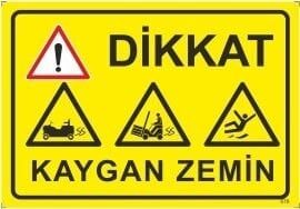 Dikkat Kaygan Zemin